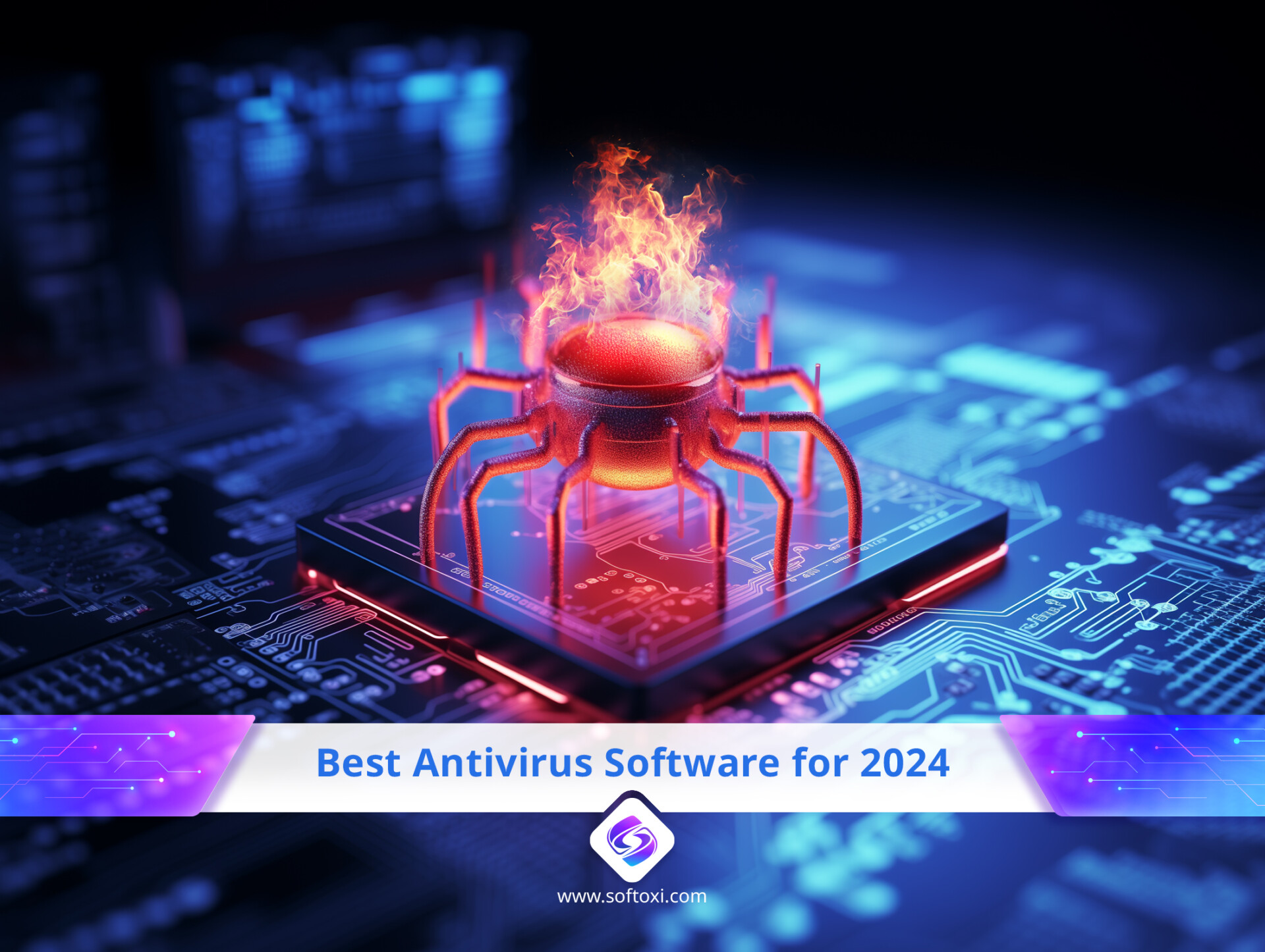 Best Antivirus Software for 2024 Comprehensive Guide to Protecting