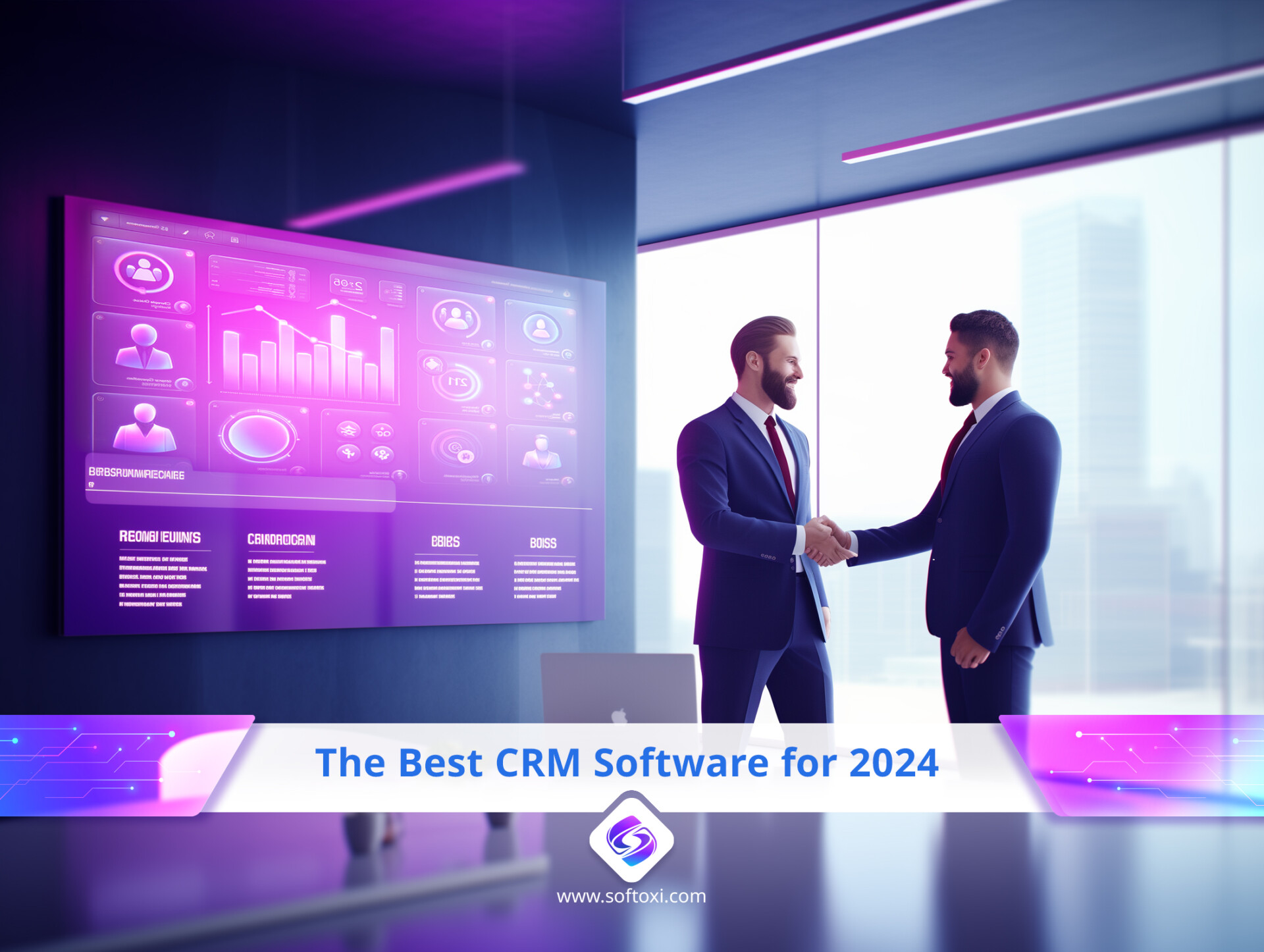 The Best CRM Software for 2024 Softoxi